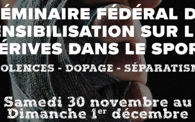 Séminaire fédéral de sensibilisation sur les dérives dans le sport